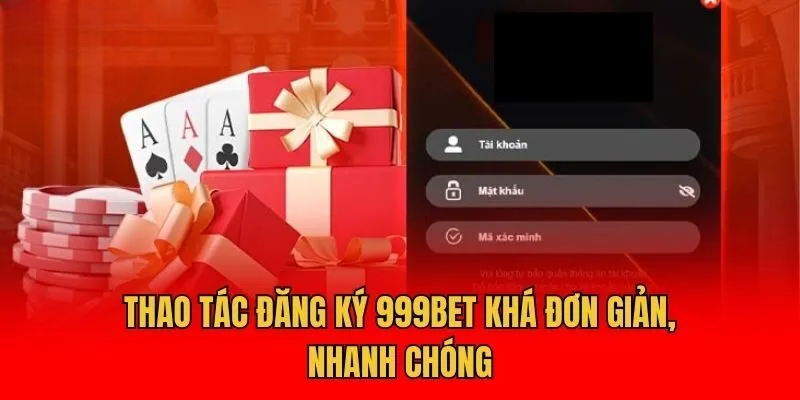 Hướng Dẫn Đăng Ký 999bet – Cách Thao Tác Dễ Dàng