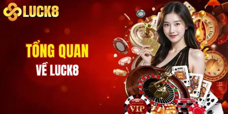 Casino LUCK8 Khám Phá Sảnh Trò Chơi Trực Tuyến Đẳng Cấp